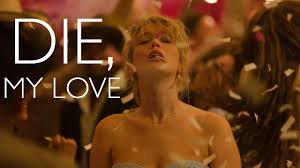 فيلم die my love 2025
