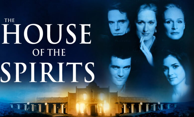 ملصق فيلم بيت الأرواح بطولة ميريل ستريب وجيريمي آيرونز - The House of the Spirits